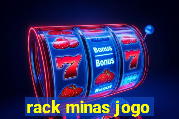 rack minas jogo